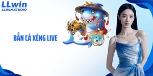 Bắn Cá Xèng Live: Siêu Phẩm Game Giải Trí Số 1 Tại LLWIN